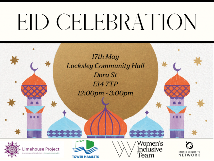 Celebrate Eid with the Ethnic Minority Network, Limehouse Project & Women’s Inclusive Team