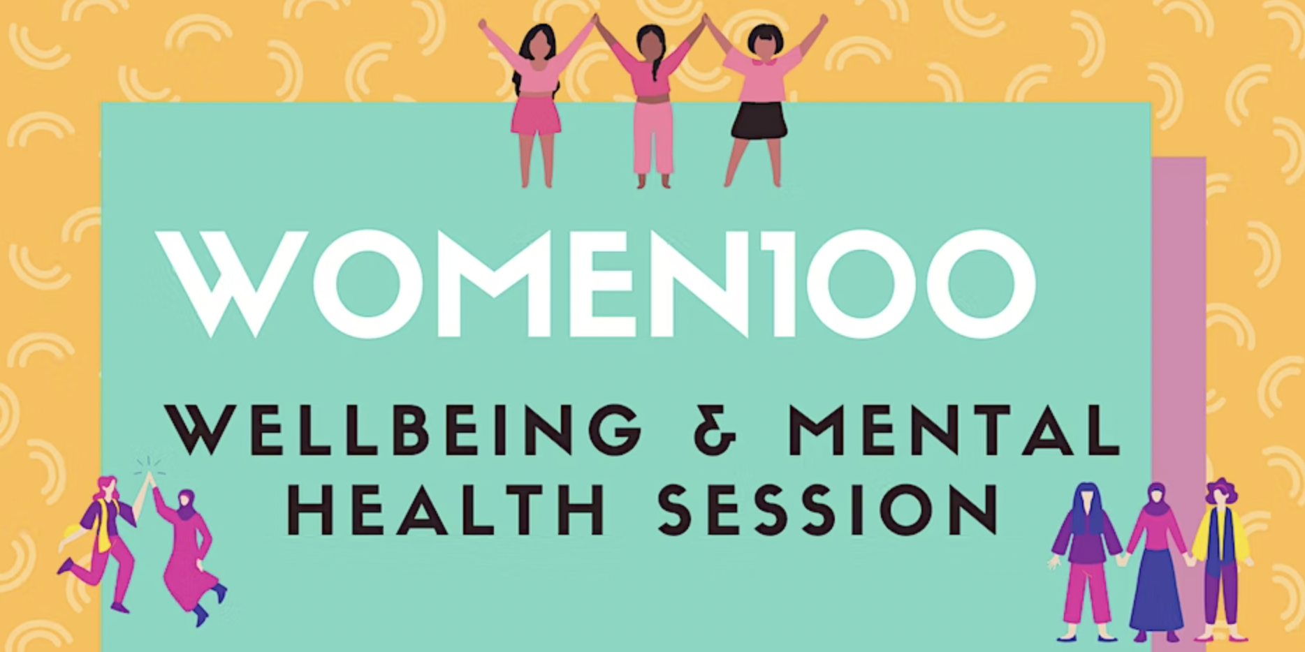 Women 100 Wellbeing & Mental Health Session