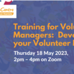 Training for Volunteer Managers: Developing your Volunteer Policy