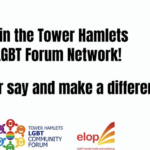 Tower Hamlets LGBT Community Forum: May Forum Meeting