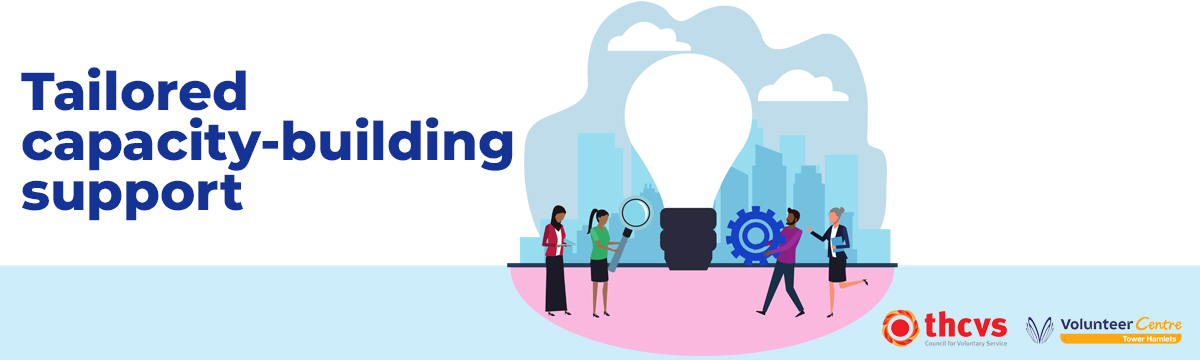 Graphic illustration of four people standing around a huge (exaggerated) light bulb. One woman is holding a computer, one woman is holding a large magnifying glass, a man is holding a large cog wheel and the final woman is holding a note book. Silhouette of a city scape and clouds in the background. THCVS logo in the bottom right hand corner, Volunteer Centre Tower Hamlets logo in the bottom right hand corner.