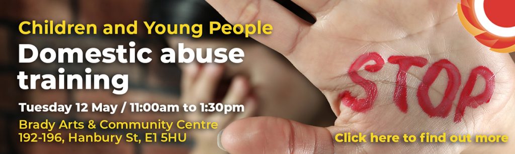 Hand with "STOP" written in red against a brick wall background, promoting a domestic abuse training for children and young people. Children and Young People, Domestic abuse training. Tuesday 12 May / 11:00am to 1:30pm. At the Brady Arts & Community Centre, 192-196, Hanbury St, E1 5HU. THCVS logo in the top right corner.